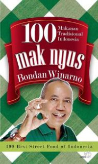 100 Mak Nyus! Makanan Tradisional Indonesia