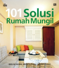 101 Solusi Rumah Mungil