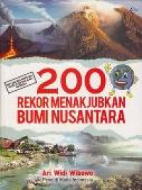 200 Rekor Menakjubkan Bumi Nusantara