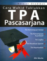 Cara Wahid Taklukkan TPA Pascasarjana