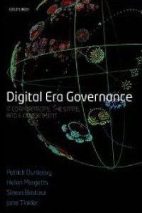 Digital Era Governance : IT Corporations, the State, and E-Government