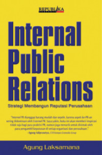 Internal Public Relations : Strategi Membangun Reputasi Perusahaan