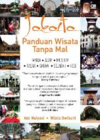 Jakarta : Panduan Wisata Tanpa Mal