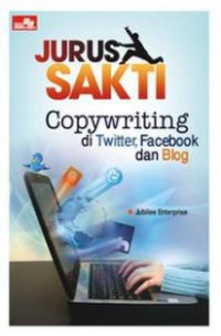 Jurus Sakti Copywriting di Twitter, Facebook dan Blog