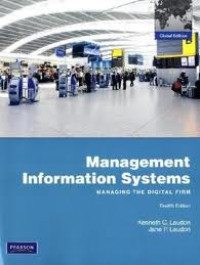 Management Information Systems : Managing the Digital Firm