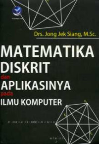 Matematika Diskrit dan Aplikasinya pada Ilmu Komputer