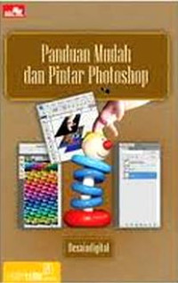 Panduan Mudah dan Pintar Photoshop