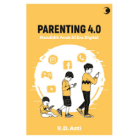 Parenting 4.0 : Mendidik Anak di Era Digital