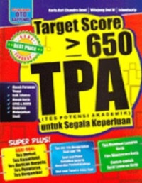 Target Score ≥ 650 TPA (Tes Potensi Akademik) untuk Segala Keperluan