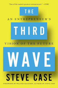 The Third Wave : An Entrepreneur's Vision of The Future