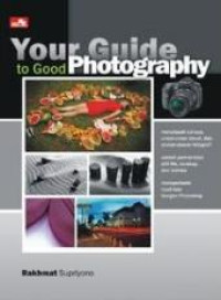 Your Guide to Good Photography