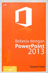 Image of Bekerja dengan PowerPoint 2013
