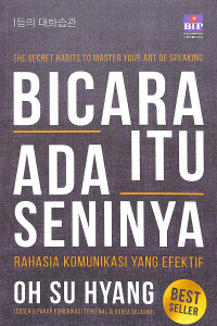 Image of Bicara Itu Ada Seninya: Rahasia Komunikasi yang Efektif