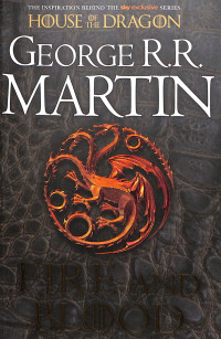 Image of Fire And Blood: The Inspiration For HBO's House Of The Dragon