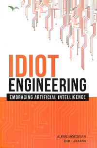 Image of Idiot Engineering: Embracing Artificial Intelligence