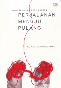 Perjalanan Menuju Pulang: Kisah Perempuan di Antara Ruang & Waktu