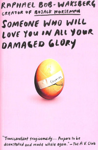 Image of Someone Who Will Love You in All Your Damaged Glory: Stories