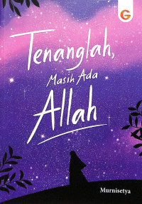 Image of Tenanglah, masih ada Allah