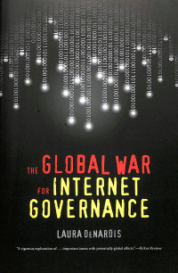 Image of The Global War for Internet Governance