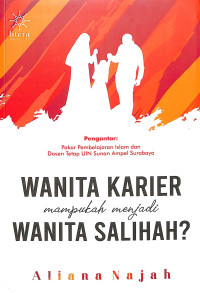 Image of Wanita Karier Mampukah Menjadi Wanita Salihah?