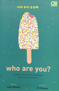Image of Who Are You? Saatnya Menguak dan memahami Pikiran Bawah Sadarmu