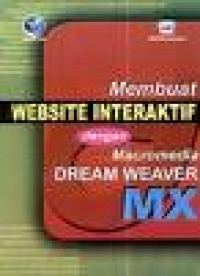 Membuat Website Interaktif dengan Macromedia Dreamweaver MX