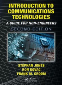 Introduction to communications technologies : a guide for non-engineers