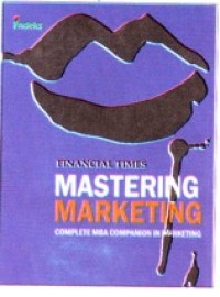 Mastering Marketing : The Complete MBA Companion in Marketing