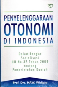 Penyelenggaraan Otonomi di Indonesia