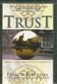 Image of Trust : Kebajikan Sosial dan Penciptaan Kemakmuran