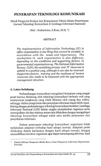 Penerapan Teknologi Komunikasi: Studi Pengaruh Budaya, Organisasi dan Kemampuan Teknis dalam Penerimaan Inovasi Teknologi Komunikasi di Lembaga Informasi Nasional