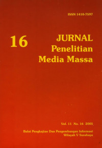 Jurnal Penelitian Media Massa Volume 11 Nomor 16 2005