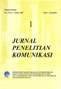 Image of Jurnal Penelitian Komunikasi Volume 10 Nomor 1 Tahun 2007