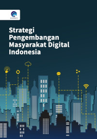 Image of Strategi Pengembangan Masyarakat Digital Indonesia