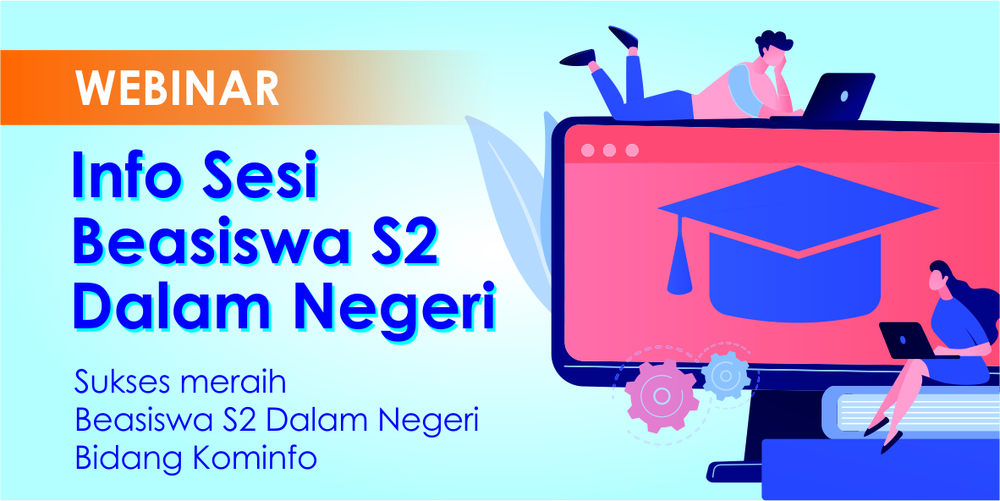 Gambar: Webinar Info Sesi Beasiswa S2 Dalam Negeri