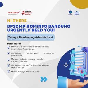 PENGUMUMAN HASIL SELEKSI TENAGA PENDUKUNG ADMINISTRASI TAHUN ANGGARAN 2024 BPSDMP KOMINFO BANDUNG