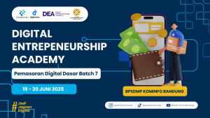 Hasil Seleksi Peserta Pelatihan DEA Pemasaran Digital Dasar Batch 7 Kota Tanggerang Selatan 19 - 20 Juni 2025