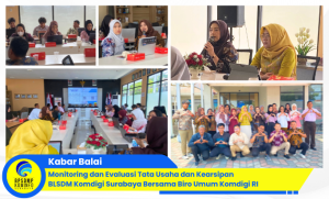 Monitoring dan Evaluasi Tata Usaha dan Kearsipan BLSDM Komdigi Surabaya Bersama Biro Umum Komdigi RI