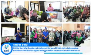 BLSDM Komdigi Surabaya Kolaborasi Dengan DP3AK Jatim Laksanakan Pelatihan Pemasaran Digital Mengg...