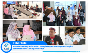 Kanwil Kemenag Jatim Jajaki Sinergi Penguatan Kompetensi Digital Bersama BLSDM Komdigi Surabaya