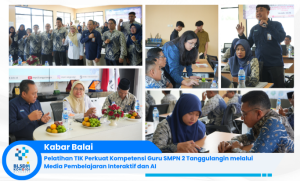 Pelatihan TIK Perkuat Kompetensi Guru SMPN 2 Tanggulangin melalui Media Pembelajaran Interaktif d...