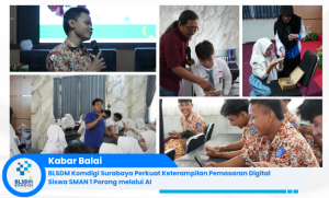 BLSDM Komdigi Surabaya Perkuat Keterampilan Pemasaran Digital Siswa SMAN 1 Porong melalui AI