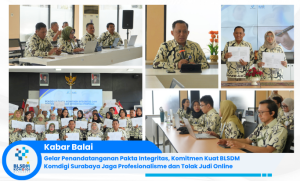 Gelar Penandatanganan Pakta Integritas, Komitmen Kuat BLSDM Komdigi Surabaya Jaga Profesionalisme...