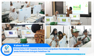 Siswa Kelas 6 MI Terpadu Nurul Iman Lanjutkan Pembelajaran Coding pada Pertemuan Ketujuh Pelatiha...